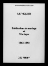 Vézier (Le). Publications de mariage, mariages 1863-1892