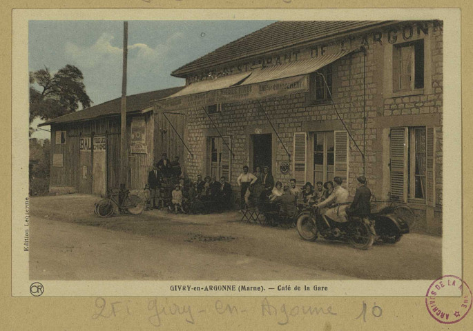 GIVRY-EN-ARGONNE. Café de la gare.
ReimsÉdition LequermeÉdition Artistiques Or : Ch. Brunel.Sans date