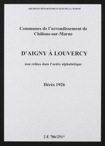 Communes d'Aigny à Louvercy de l'arrondissement de Châlons. Décès 1926