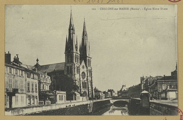 CHÂLONS-EN-CHAMPAGNE. 122- Église Notre-Dame.
Château-ThierryBourgogne Frères.1931
