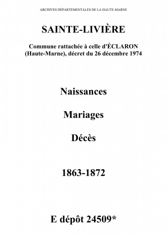 Sainte-Livière. Naissances, mariages, décès 1863-1872