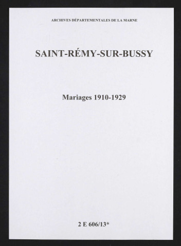 Saint-Remy-sur-Bussy. Mariages 1910-1929