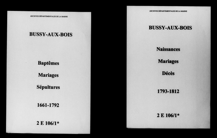 Bussy-aux-Bois. Baptêmes, mariages, sépultures puis naissances, mariages, décès 1661-1812
