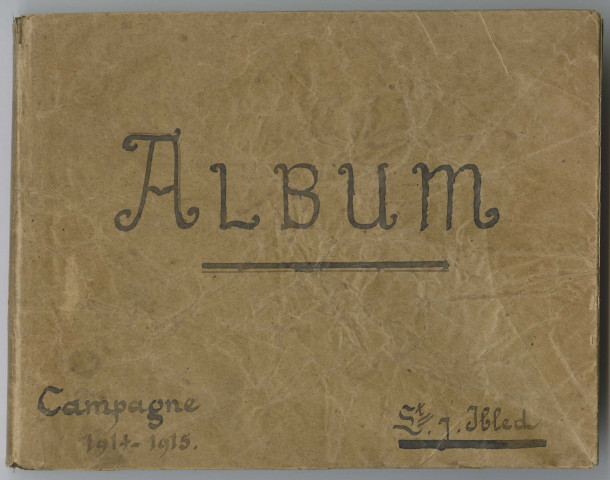 Guerre 14-18. Premier album de photographies de la Campagne 1914-1915 (2e partie du fonds Ibled).