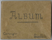 Guerre 14-18. Premier album de photographies de la Campagne 1914-1915 (2e partie du fonds Ibled).