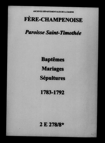 Fère-Champenoise. Baptêmes, mariages, sépultures 1783-1792