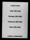 Saint-Utin. Tables décennales des naissances, mariages, décès. Mariages, naissances, décès 1853-1862