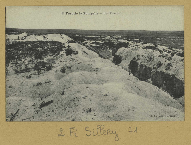 SILLERY. 91 - Fort de la Pompelle - Les Fossés.
ReimsÉdition Le Vay.Sans date