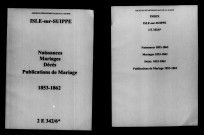 Isles-sur-Suippe. Naissances, mariages, décès, publications de mariage 1853-1862
