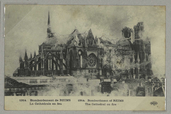 REIMS. 1914. Bombardement de La Cathédrale en feu. 1914. Bombardment of The Cathedral on fire.
ParisE. Le Deley, imp.-éd.Sans date