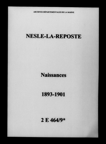 Nesle-la-Reposte. Naissances 1893-1901