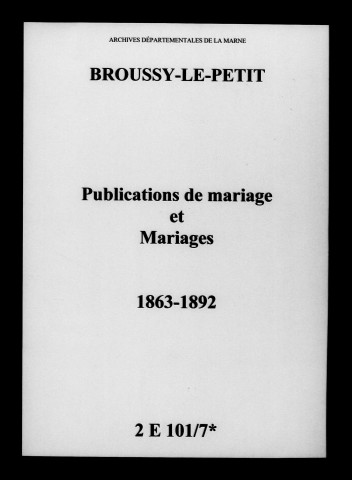 Broussy-le-Petit. Publications de mariage, mariages 1863-1892