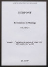 Herpont. Publications de mariage 1812-1927