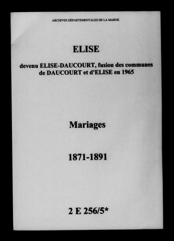 Élise. Mariages 1871-1891