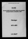 Élise. Mariages 1871-1891