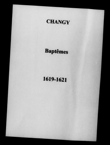 Changy. Baptêmes, mariages, sépultures 1615-1674
