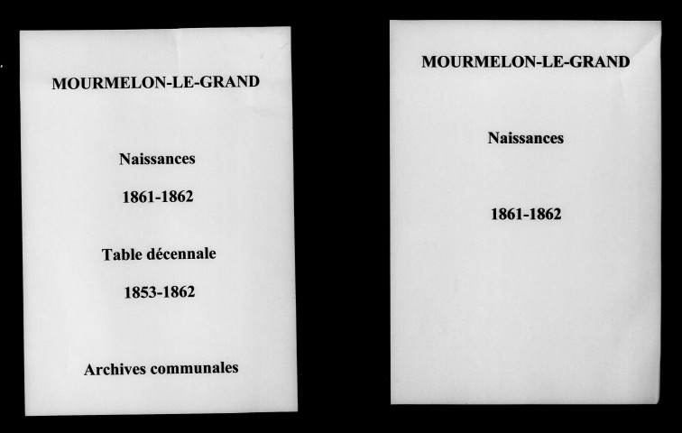 Mourmelon-le-Grand. Naissances et tables décennales des naissances, mariages, décès 1853-1862