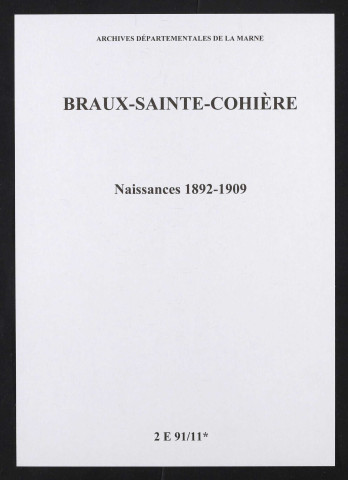 Braux-Sainte-Cohière. Naissances 1892-1909