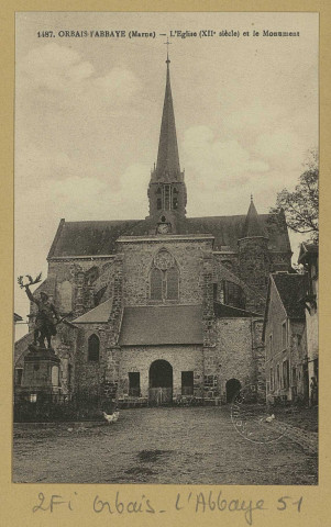 ORBAIS. -1487-L'Église (XII è siècle) et le monument. Nangis Édition E. Mignon. [vers 1930] 