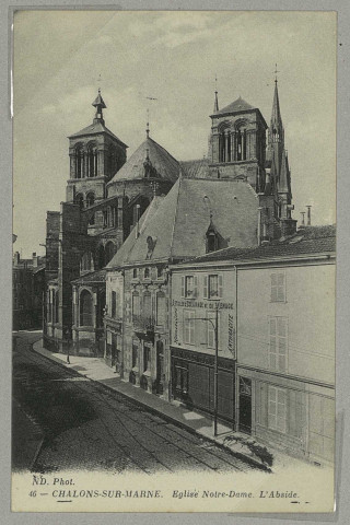 CHÂLONS-EN-CHAMPAGNE. 46- Église Notre-Dame, l'abside.