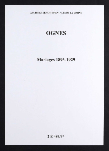 Ognes. Mariages 1893-1929