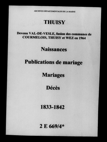 Thuisy. Naissances, publications de mariage, mariages, décès 1833-1842
