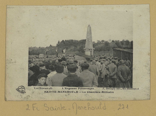 SAINTE-MENEHOULD. L'Argonne Pittoresque. Le Cimetière Militaire. Sainte-Menehould Édition F. Desingly (21 - Dijon imp. Louys Bauer). Sans date 