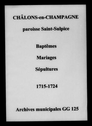 Châlons-sur-Marne. Saint-Sulpice. Baptêmes, mariages, sépultures 1715-1724