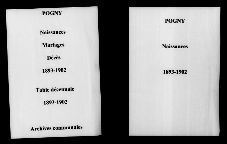 Pogny. Naissances, mariages, décès et tables décennales des naissances, mariages, décès 1893-1902