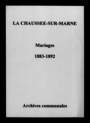 Chaussée (La). Mariages 1883-1892