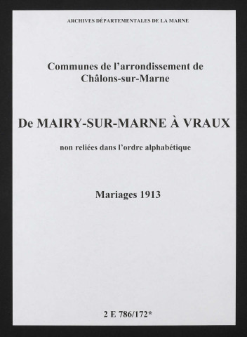 Communes de Mairy-sur-Marne à Vraux de l'arrondissement de Châlons. Mariages 1913