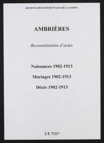 Ambrières. Naissances, mariages, décès 1902-1913 (reconstitutions)