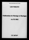 Leuvrigny. Publications de mariage, mariages an XI-1862