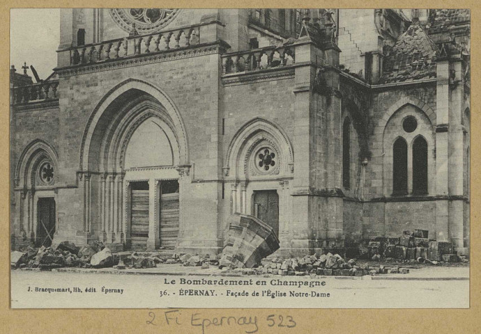 ÉPERNAY. Le bombardement en Champagne. 6-Façade de l'église Notre-Dame.
EpernayÉdition Lib. J. Bracquemart.[vers 1919]