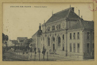 CHÂLONS-EN-CHAMPAGNE. Palais de Justice.
Châlons-sur-Marne.Debar Frères.[vers 1905]