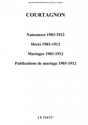 Courtagnon. Naissances, décès, mariages, publications de mariage 1903-1912
