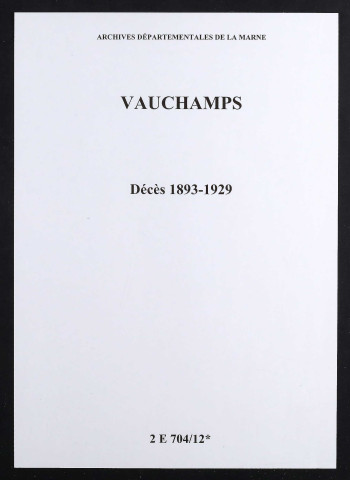 Vauchamps. Décès 1893-1929