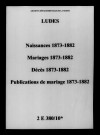 Ludes. Naissances, mariages, décès, publications de mariage 1873-1882
