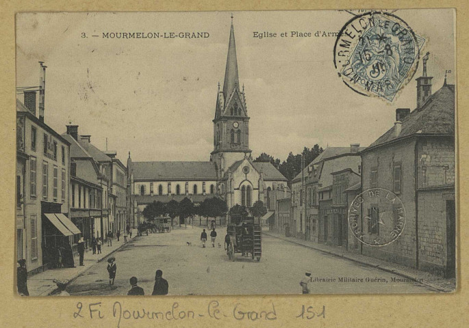 MOURMELON-LE-GRAND. -3-Église et Place d'Armes.
MourmelonLib. Militaire Guérin.[vers 1906]