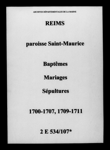 Reims. Saint-Maurice. Baptêmes, mariages, sépultures 1700-1711