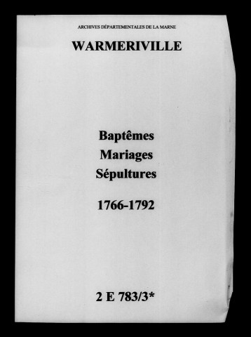 Warmeriville. Baptêmes, mariages, sépultures 1766-1792