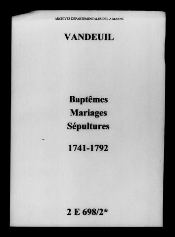 Vandeuil. Baptêmes, mariages, sépultures 1741-1792