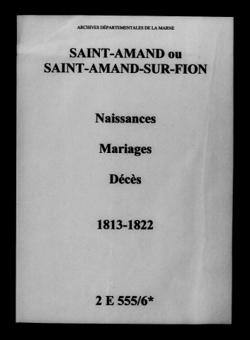Saint-Amand. Naissances, mariages, décès 1813-1822