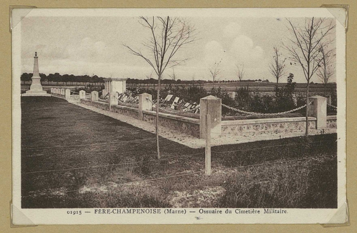 FÈRE-CHAMPENOISE. 01915-Ossuaire du Cimetière Militaire. Édit. Volle Princkmann. [vers 1934] 