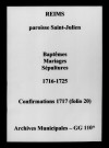 Reims. Saint-Julien. Baptêmes, mariages, sépultures, confirmations 1716-1725