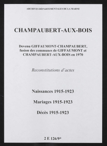 Champaubert-aux-Bois. Naissances, mariages, décès 1915-1923 (reconstitutions)