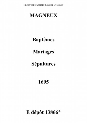 Magneux. Baptêmes, mariages, sépultures 1695