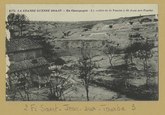 SAINT-JEAN-SUR-TOURBE. -1175-La Grande Guerre 1914-17. En champagne. La Vallée de la Tourbe à Saint-Jean-sur-Tourbe.
(75 - ParisPhototypie Baudinière).[vers 1918]