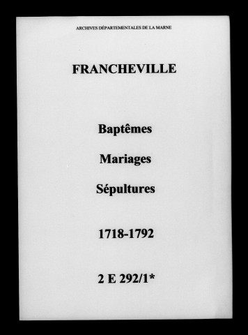 Francheville. Baptêmes, mariages, sépultures 1718-1792