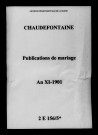 Chaudefontaine. Publications de mariage an XI-1901